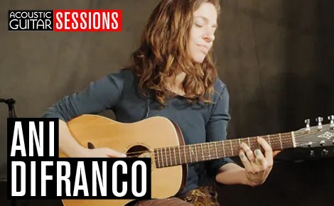 Acoustic Guitar Sessions Presents Ani DiFranco