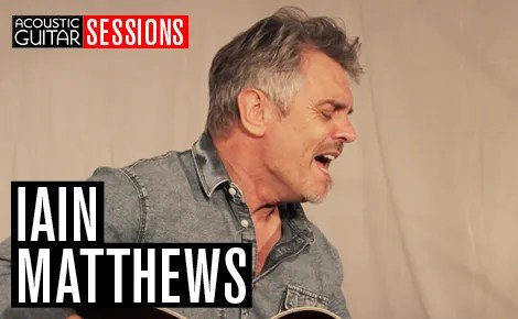 Acoustic Guitar Sessions Presents Iain Matthews