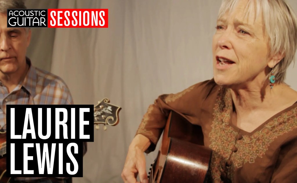 Acoustic Guitar Sessions Presents Laurie Lewis