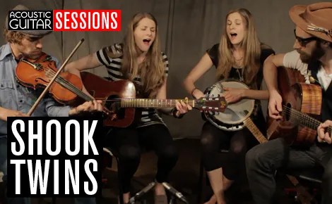 Acoustic Guitar Sessions Presents Shook Twins