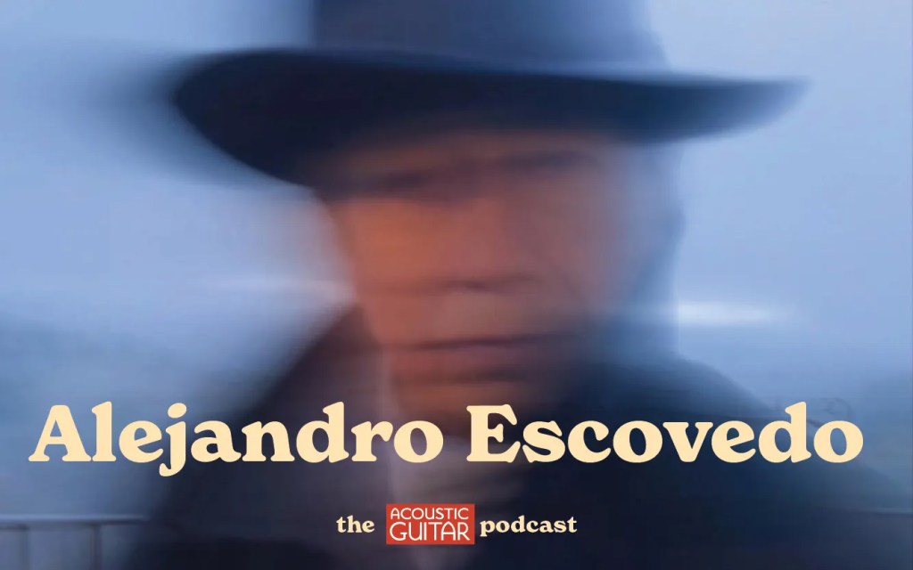 Alejandro Escovedo on the Acoustic Guitar Podcast