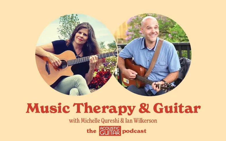 Music Therapy & Guitar featuring Ian Wilkerson and Michelle Qureshi