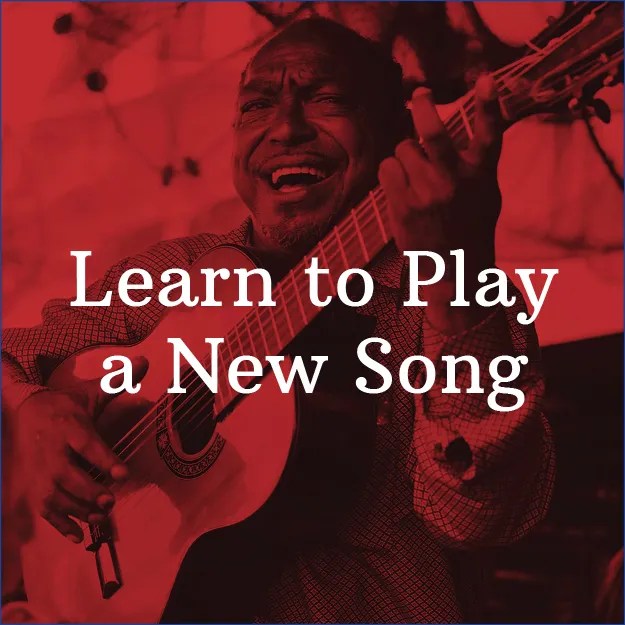 Learn to Play a New Song