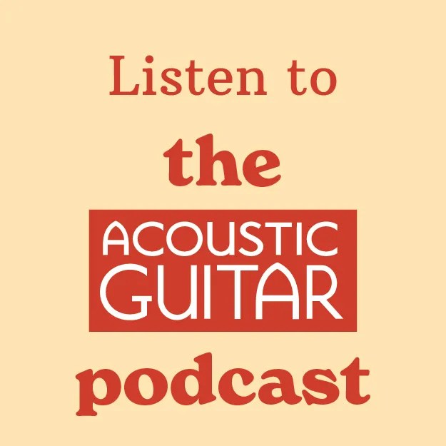 Listen to the Acoustic Guitar Podcast