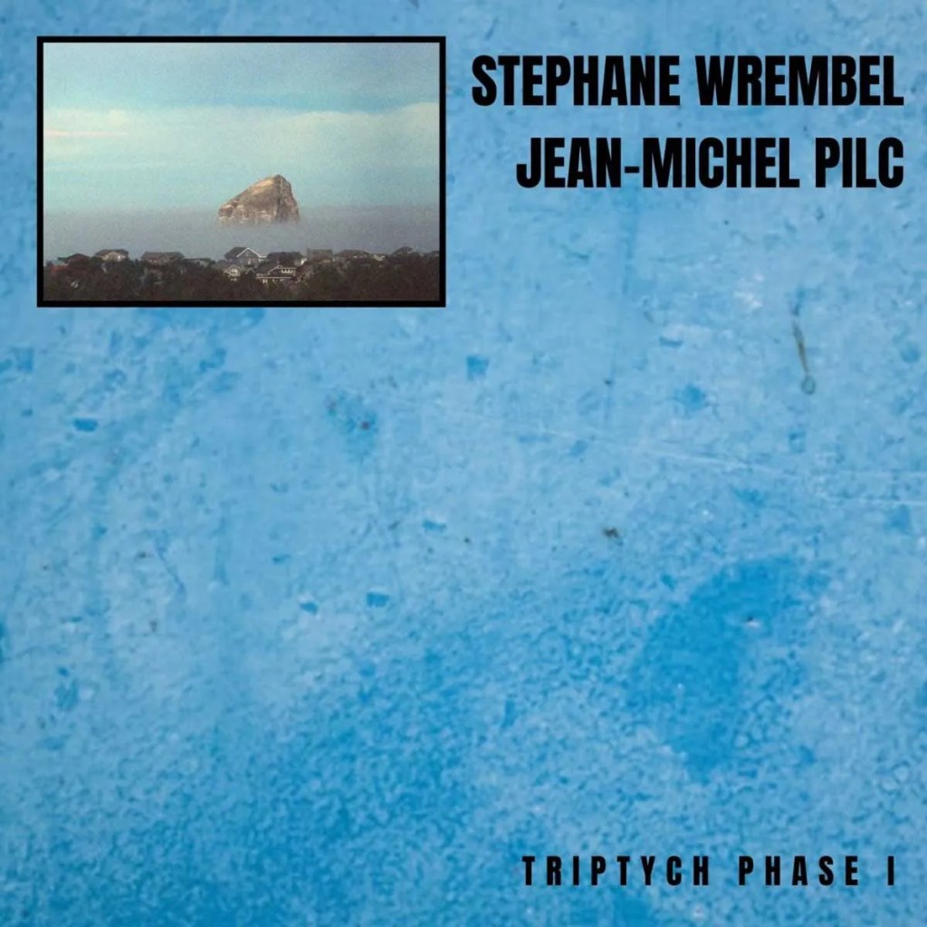 Stephane Wrembel and Jean-Michel Picl 'Triptych Phase I' album artwork